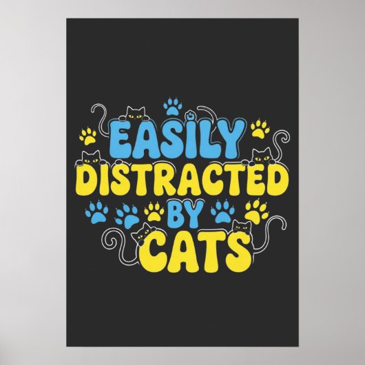 Einfach abgelenkt von Katzen Poster (Vorne)
