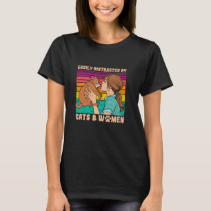 Einfach abgelenkt von Katzen und Frauen Lustig für T-Shirt