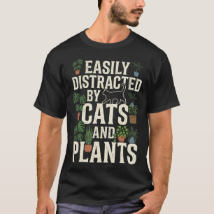 Einfach abgelenkt von Katzen und Pflanzen Lustige  T-Shirt