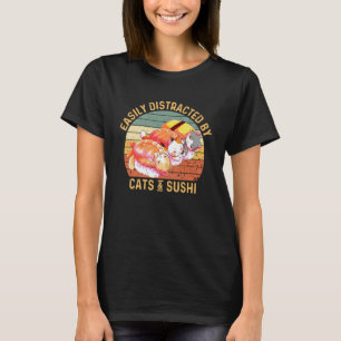 Einfach abgelenkt von Katzen und Sushi Lustig T-Shirt