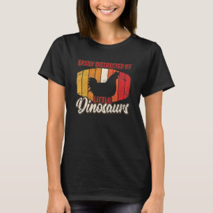 Einfach abgelenkt von kleinen Dinosauriern Huhn T-Shirt