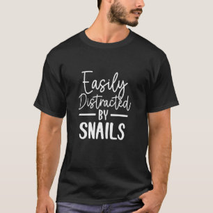 Einfach abgelenkt von Schnecken T-Shirt