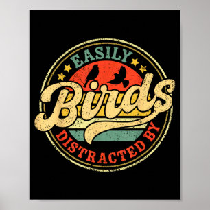 Einfach abgelenkt von Vögeln Lustig Retro Vintage Poster