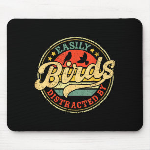 Einfach abgelenkt von Vögeln Lustiges Retro Vintag Mousepad