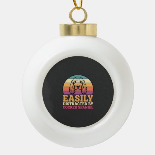 Einfach ablenkbar durch Cocker Spaniel Retro Hund Keramik Kugel-Ornament (Vorderseite)