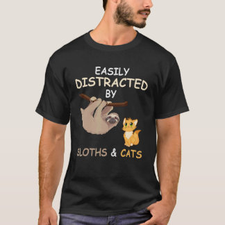 Einfach Ablenkbar Durch Faultiere Und Katzen Lusti T-Shirt