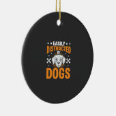 Einfach ablenkbar durch Hunde Keramik Ornament (Rechts)