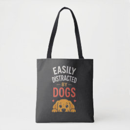 Einfach Ablenkbar Durch Hunde Lustiges Hundebesitz Tasche
