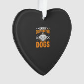 Einfach ablenkbar durch Hunde Ornament (Vorderseite)