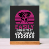 Einfach ablenkbar durch Jack Russell Terrier Acrylschild (Neutral)