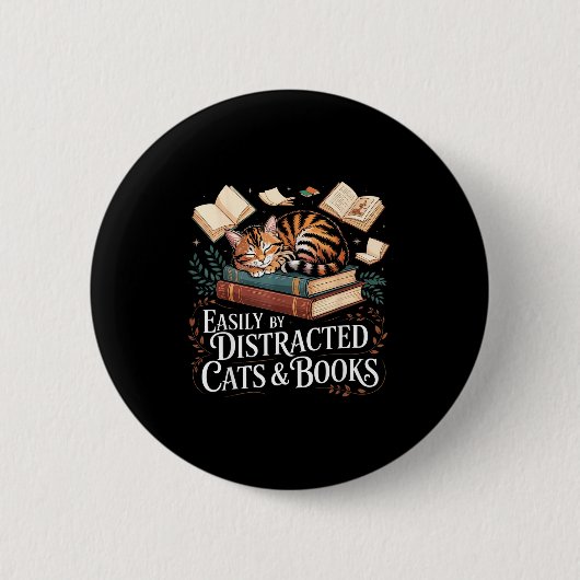 Einfach ablenkbar durch Katzen und Bücher Button (Vorderseite)