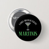 Einfach Ablenkbar Durch Martinis Button (Vorne & Hinten)