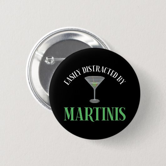Einfach Ablenkbar Durch Martinis Button (Vorne & Hinten)