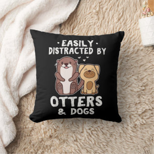 Einfach Ablenkbar Durch Otter und Hunde Lustig Süß Kissen