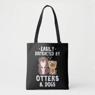 Einfach Ablenkbar Durch Otter und Hunde Lustig Süß Tasche