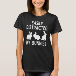 Einfach ablenkbar von Kaninchen Lustiger Kaninchen T-Shirt