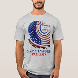 Einfach als "United We Stand Patriots T - Shirt" a T-Shirt