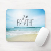 Einfach am Strand atmen Mousepad (Mit Mouse)
