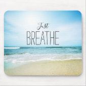 Einfach am Strand atmen Mousepad (Vorne)