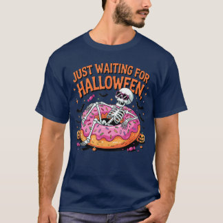 Einfach auf Halloween warten Skelett Strand Stimmu T-Shirt