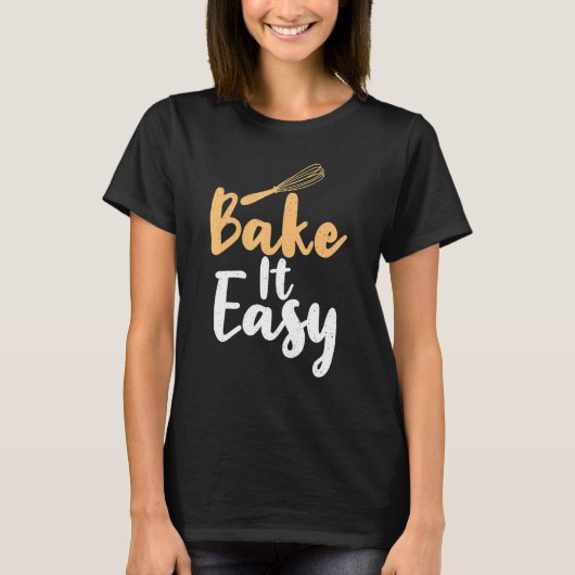 Einfach backen T-Shirt (Vorderseite)
