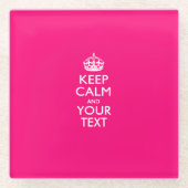 Einfach BEHALTEN CALM haben Ihren Text auf Fuchsia Glasuntersetzer (Vorderseite)
