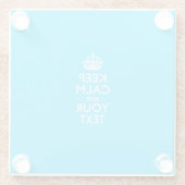 Einfach BEHALTEN CALM Ihren Text auf Sky Blue habe Glasuntersetzer (Rückseite)