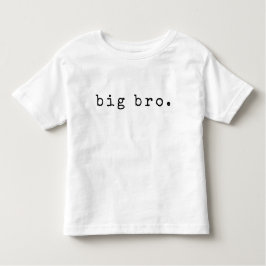 Einfach "Big Bro". Geschwister Kleinkind T - Shirt