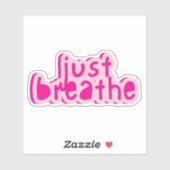 EINFACH BREATHE Custom Cut Vinyl Sticker (Blatt)