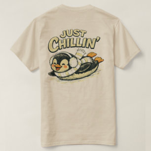 „Einfach chillen“ Entspannter Pinguin-Design  T-Shirt