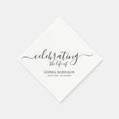 Einfach das Leben feiern Elegante Script-Beerdigun Serviette (Ecke)