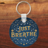 Einfach den Button-Schlüsselanhänger durchatmen Schlüsselanhänger (Vorderseite)