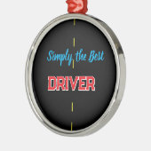 Einfach der beste Fahrer Ornament Aus Metall (Links)