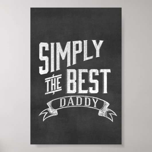 Einfach die beste Daddy Chalkboard Art Poster (Vorne)
