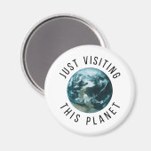 Einfach diesen Planeten besuchen Magnet (Vorderseite/Rückseite)