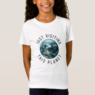 Einfach diesen Planeten besuchen T-Shirt