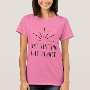 Einfach diesen Planeten Sun Star besuchen T-Shirt