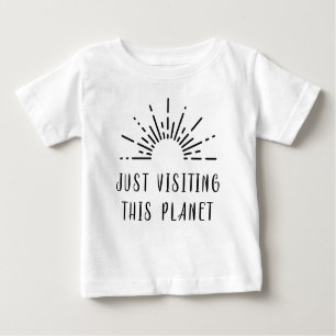 Einfach diesen Sonnenbrand auf dem Planeten besuch Baby T-shirt