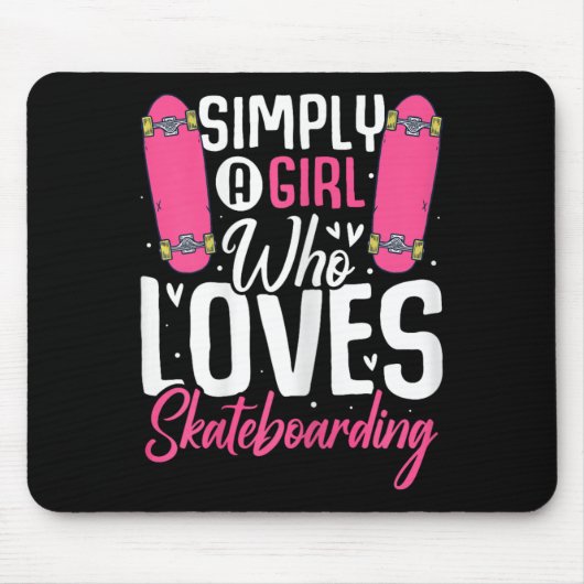 Einfach ein Mädchen, das Skateboardfahren liebt, l Mousepad (Vorne)