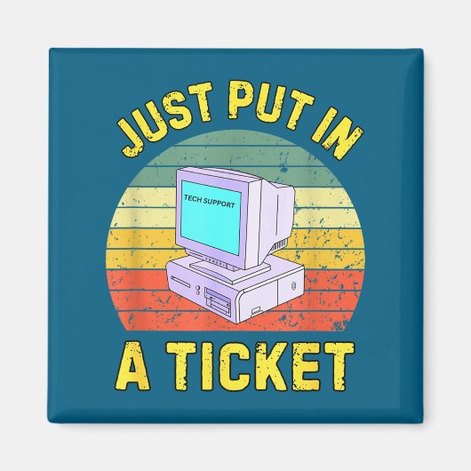 Einfach ein Ticket einreichen Lustiger Tech-Suppor Magnet (Vorne)