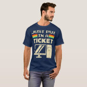 Einfach ein Ticket für den technischen Support des T-Shirt (Vorne ganz)