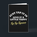 Einfach Eintippen, Ein Kleines Tappy Tippen Tippen Karte<br><div class="desc">Einfach Eintippen,  Ein Kleines Tappy Tippen Tippen Taparoo</div>