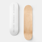 Einfach - Erstelle Deines selbst Skateboard (Vorderseite)