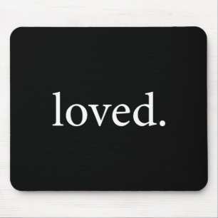 Einfach geliebtes Statement-T-Shirt Valentinstag Z Mousepad