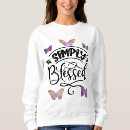 Einfach gesegnet sweatshirt