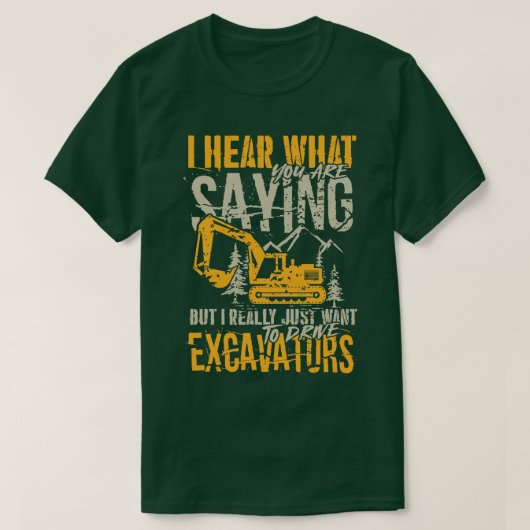 Einfach gewollt, Baggerausrüstung T-Shirt (Design vorne)