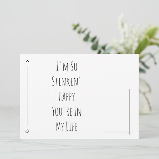 Einfach "Ich bin so Stinkin' Happy, dass du in mei (Stehend Vorderseite)