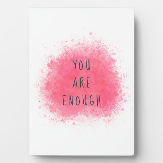 Einfach Inspiriert, Sie sind genug Affirmationsang Fotoplatte (Vorderseite)