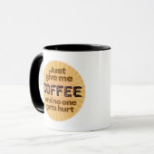 Einfach Kaffee gib mir (benutzerdefiniert) Tasse (Vorderseite Links)