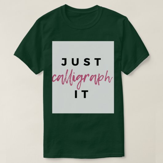 Einfach kalligraphieren T-Shirt (Design vorne)